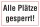 Schild Alle Plätze gesperrt Sportplatz Spielplatz Hinweisschild 3 mm Alu-Verbund