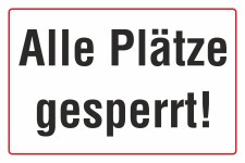 Schild Alle Plätze gesperrt Sportplatz Spielplatz Hinweisschild 3 mm Alu-Verbund 450 x 300 mm