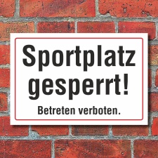 Schild Sportplatz Sportplatz gesperrt betreten verboten...