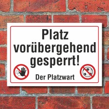 Schild Platz Platz vorübergehend gesperrt Sportplatz...