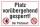 Schild Platz Platz vorübergehend gesperrt Sportplatz Platzwart Hinweisschild 3 mm Alu-Verbund 450 x 300 mm