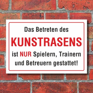 Schild Betreten des Kunstrasens nur Spielern, Trainern und Betreuern gestattet Hinweisschild 3 mm Alu-Verbund