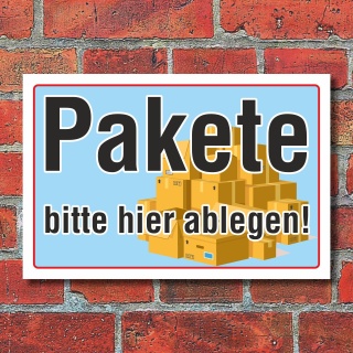 Schild Pakete bitte hier ablegen mit Bild Hinweisschild 3 mm Alu-Verbund