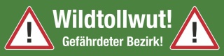 PVC Banner Achtung Wildtollwut Tollwut Forst Wald Wildtiere Plane mit Ösen 2000 x 500 mm grün