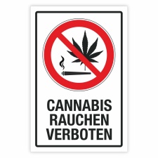 Schild Cannabis rauchen verboten Hinweisschild 3 mm...