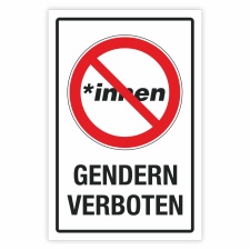Schild Gendern verboten geschlechtsneutral Hinweisschild 3 mm Alu-Verbund 300 x 200 mm