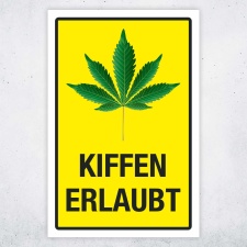 Schild Kiffen erlaubt gelb Cannabis Hinweisschild 3 mm...