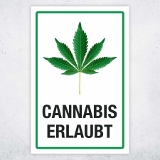 Schild Cannabis erlaubt Hinweisschild 3 mm Alu-Verbund