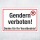 Schild Gendern verboten geschlechtsneutral Hinweisschild 3 mm Alu-Verbund