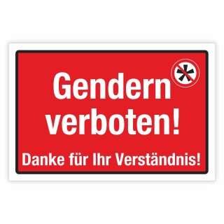 Schild Gendern verboten geschlechtsneutral Hinweisschild rot 3 mm Alu-Verbund