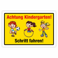 "Achtung Kindergarten Schritt fahren" –...