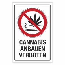 Schild Cannabis anbauen verboten Hinweisschild 3 mm...