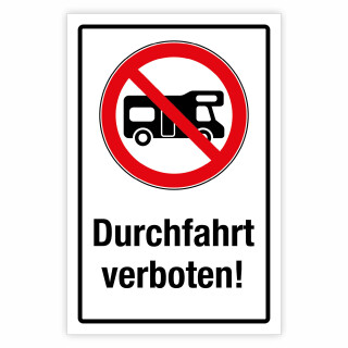 "Durchfahrt für Wohnmobile verboten" – Hochwertiges Hinweisschild für den Außenbereich