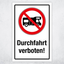 "Durchfahrt für Wohnmobile verboten"...