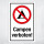 "Campen verboten" – Hochwertiges Hinweisschild für den Außenbereich 450 x 300 mm Alu Verbund 3 mm mit Wunschtext