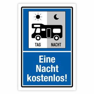 "Parkplatz für Wohnmobile eine Nacht kostenlos" – Hochwertiges Hinweisschild für den Außenbereich 3 mm Alu-Verbund 450 x 300 mm