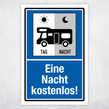 "Parkplatz für Wohnmobile eine Nacht kostenlos" – Hochwertiges Hinweisschild für den Außenbereich 3 mm Alu-Verbund 450 x 300 mm
