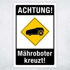 "Achtung Mähroboter Rasenroboter...