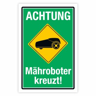 Warnschild Achtung Mähroboter kreuzt!