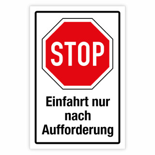 "STOP Einfahrt nur nach Aufforderung" – Hochwertiges Sicherheitsschild für den Außenbereich