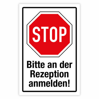 "STOP Bitte an der Rezeption anmelden" – Hochwertiges Sicherheitsschild für den Außenbereich