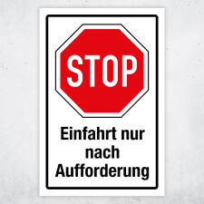 "STOP Einfahrt nur nach Aufforderung" – Hochwertiges Sicherheitsschild für den Außenbereich 3 mm Alu-Verbund 450 x 300 mm