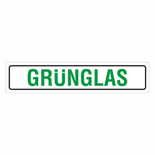 "GRÜNGLAS" – Hochwertiges Hinweisschild für den Außenbereich 52 x 11 cm