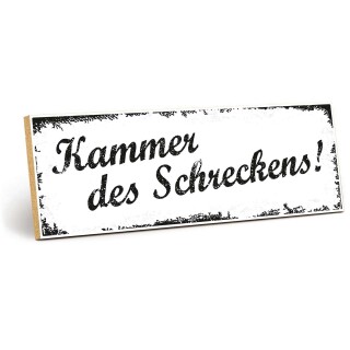 Holzschild "Kammer des Schreckens!" – Dekoschild aus Holz 30x10 cm