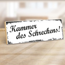 Holzschild "Kammer des Schreckens!" –...