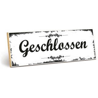 Holzschild "Geschlossen" – Dekoschild aus Holz 30x10 cm
