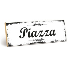 Holzschild "Piazza" – Dekoschild aus Holz...