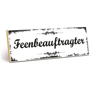 Holzschild "Feenbeauftragter" – Dekoschild aus Holz 30x10 cm