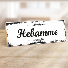 Holzschild "Hebamme" – Dekoschild aus...