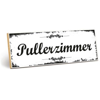 Holzschild "Pullerzimmer" – Dekoschild aus Holz 30x10 cm
