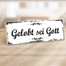 Holzschild "Gelobt sei Gott" – Dekoschild...