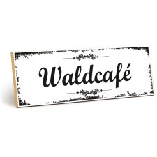Holzschild "Waldcafé" – Dekoschild...