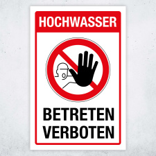 "Hochwasser - Betreten verboten" –...