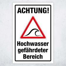 "Achtung Hochwasser - gefährdeter Bereich" – Hochwertiges Sicherheitsschild für den Außenbereich