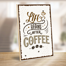 Holzschild"Life begins after coffee" –...