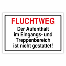 "Fluchtweg - Aufenthalt nicht gestattet"...