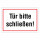 "Tür bitte schließen" – Hochwertiges Hinweisschild für den Außenbereich 300 x 200 mm