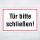 "Tür bitte schließen" – Hochwertiges Hinweisschild für den Außenbereich 300 x 200 mm