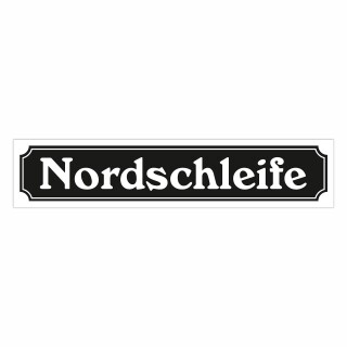 Straßenschild "Nordschleife" – Hochwertiges Schild für den Außenbereich 52 x 11 cm