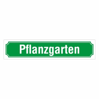 Straßenschild "Pflanzgarten" – Hochwertiges Schild für den Außenbereich 52 x 11 cm
