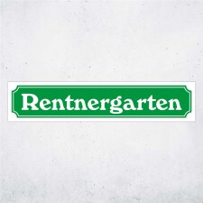 Straßenschild "Rentnergarten" – Hochwertiges Schild für den Außenbereich 52 x 11 cm