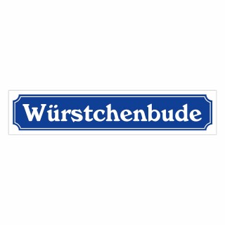 Straßenschild "Würstchenbude" – Hochwertiges Schild für den Außenbereich 52 x 11 cm