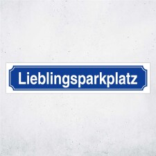 Straßenschild "Lieblingsparkplatz" – Hochwertiges Schild für den Außenbereich 52 x 11 cm