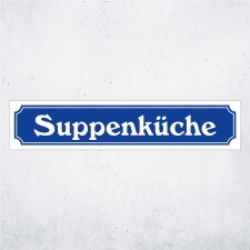 Straßenschild "Suppenküche" – Hochwertiges Schild für den Außenbereich 52 x 11 cm