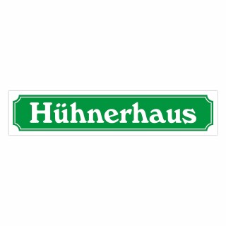 Straßenschild "Hühnerhaus" – Hochwertiges Schild für den Außenbereich 52 x 11 cm