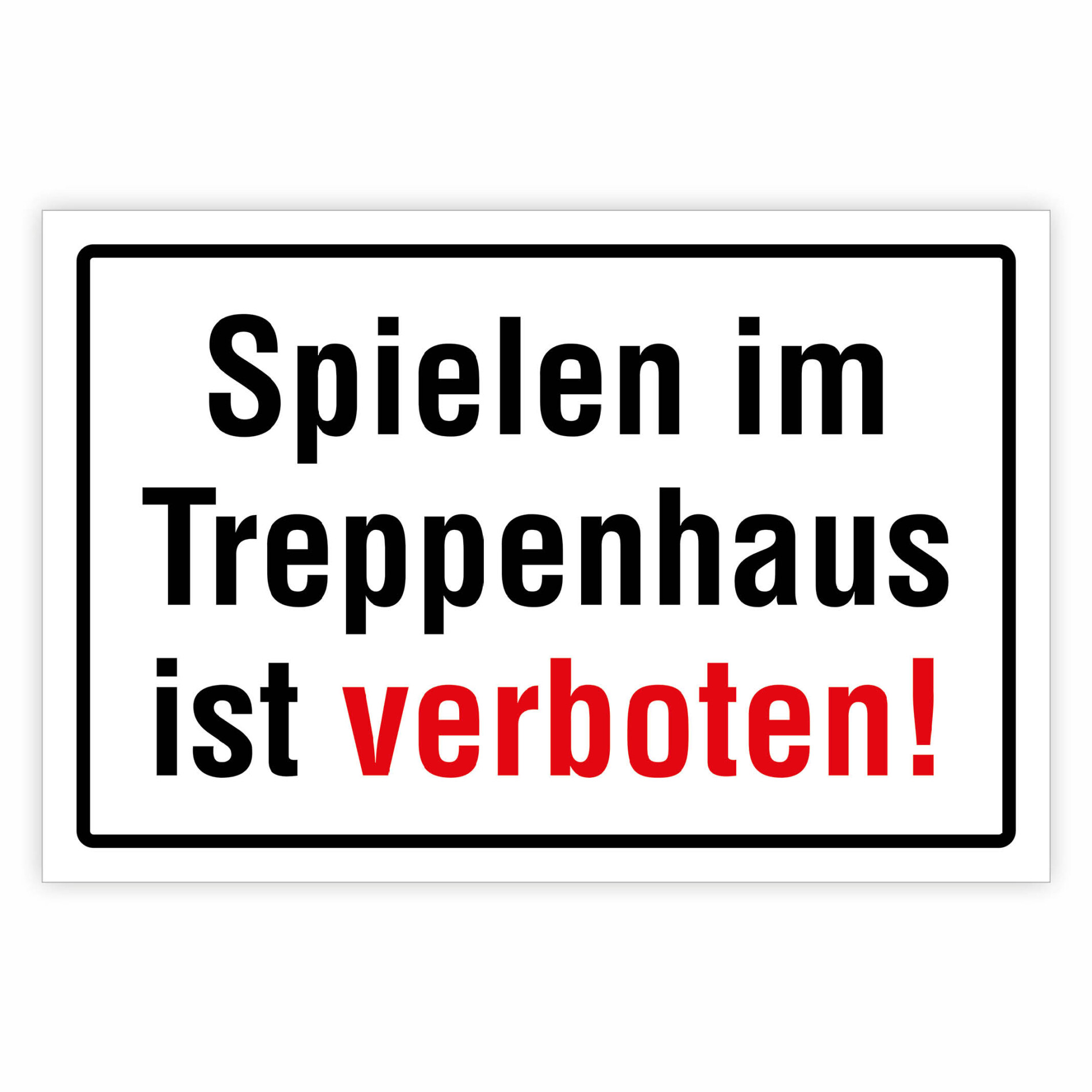 spielzeug verboten "Spielen im Treppenhaus verboten – Sicherheitshinweis Schild – Klare